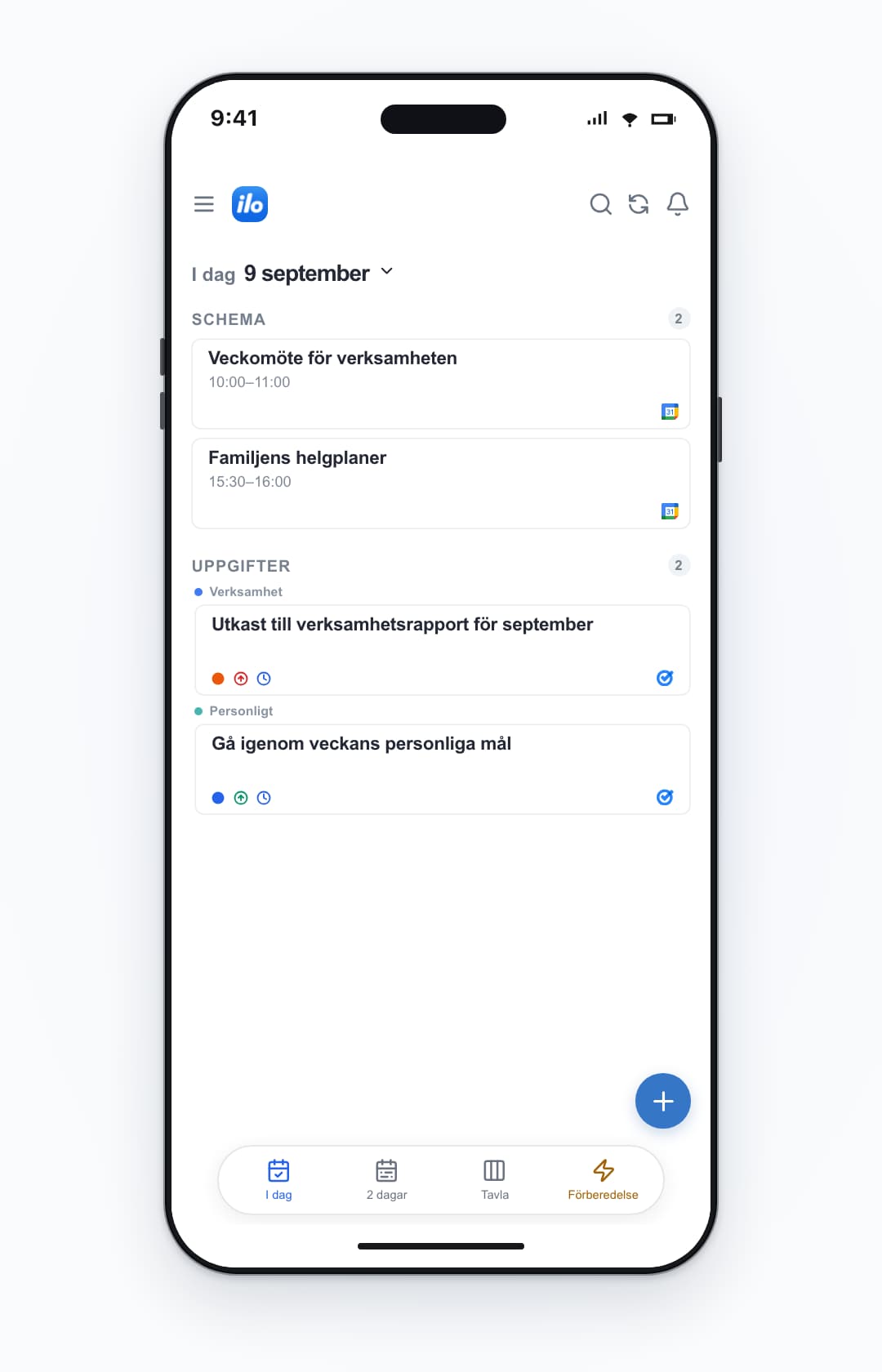ilo mobile: work and personal accounts together — Veckomöte för verksamheten, Familjens helgplaner, Utkast till verksamhetsrapport för september, Gå igenom veckans personliga mål.