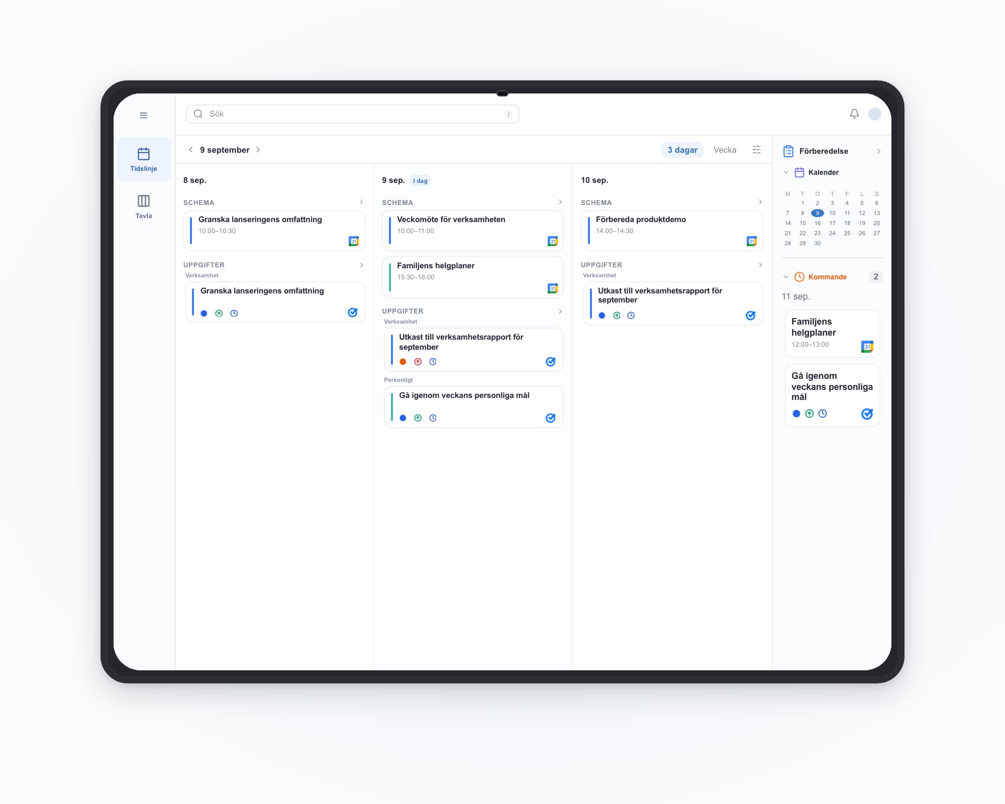 ilo tablet: work and personal accounts together — Veckomöte för verksamheten, Familjens helgplaner, Utkast till verksamhetsrapport för september, Gå igenom veckans personliga mål.